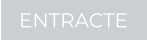 ENTRACTE