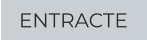 ENTRACTE